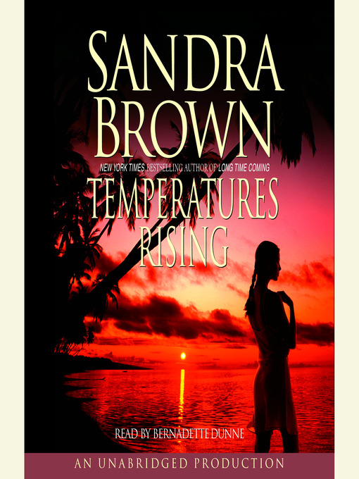 Title details for Temperatures Rising by Sandra Brown - Available